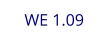 WE 1.09